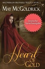 Heart of Gold (Herz aus Gold)