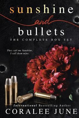 Sunshine and Bullets the Complete Omnibus - Coralee June - cover