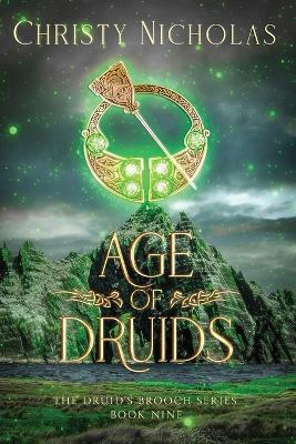 Age of Druids: An Irish Historical Fantasy - Christy Nicholas - cover