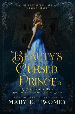 Beauty's Cursed Prince - Mary E Twomey - cover