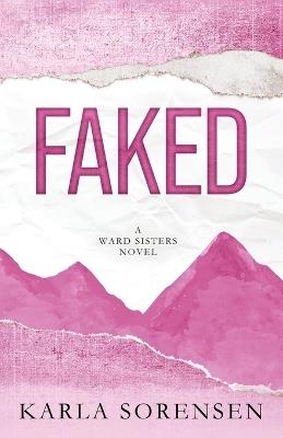 Faked - Karla Sorensen - cover