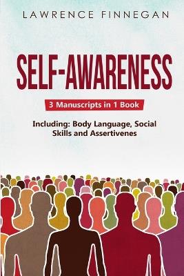 Self-Awareness: 3-in-1 Guide to Master Shadow Work, Facial Expressions, Self-Love & How to Be Charismatic - Lawrence Finnegan - cover