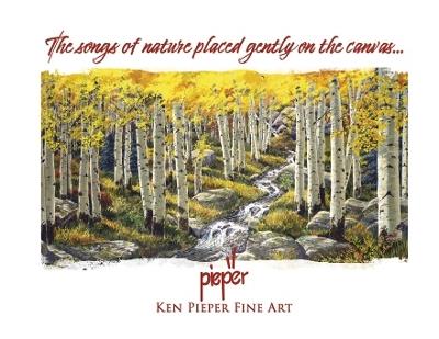 The Songs of Nature Placed Gently on the Canvas... - Ken Pieper - cover
