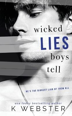 Wicked Lies Boys Tell - K Webster - cover