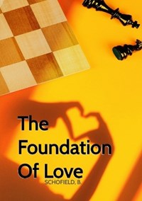 The Foundation Of Love - Basile Schofield - Libro in lingua inglese -  IngramSpark - | IBS