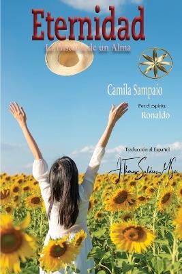 Eternidad: La Historia de un Alma - Camila Sampaio,Por El Espíritu Ronaldo - cover