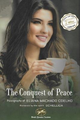 The Conquest of Peace - Eliana Machado Coelho,The Spirit Schellida - cover