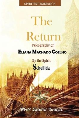 The Return - Eliana Machado Coelho,The Spirit Schellida - cover