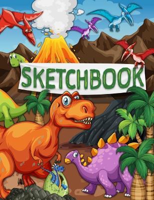 Sketchbook: 120 Blank Pages with a Cute Dino Character (Sketchbook for Kids) - Emilie Marie Powers - cover