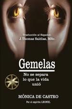 Gemelas: No Se Separa Lo Que La Vida Unió