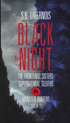 Black at Night: Case No. 5 - S H Livernois - cover