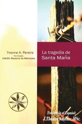 La Tragedia de Santa María - Yvonne A Pereira,Adolfo Bezerra de Menezes - cover