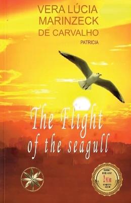 The Flight of the Seagull - Vera Lúcia Marinzeck de Carvalho,The Spirit Patrícia - cover