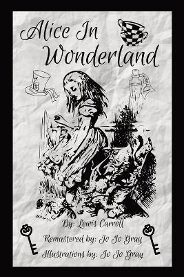 Alice In Wonderland - Lewis Carroll,Jo Jo Gray - cover