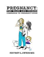 Pregnancy: The Tales and Stories Companion To Pregnancy Guide