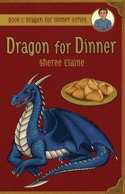 Dragon for Dinner - Sheree Elaine - cover