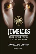 Jumelles: Ne Se Sépare Pas Ce Que La Vie a Uni