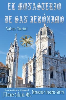 El Monasterio de San Jerónimo - Valter Turini,Por El Espíritu Mon Eusebio Sintra - cover