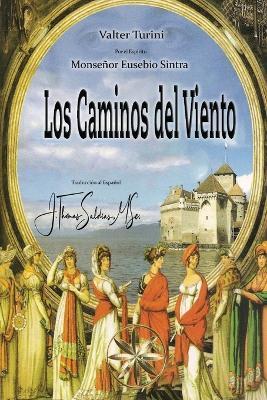 Los Caminos del Viento - Valter Turini,Por El Espíritu Mon Eusebio Sintra - cover