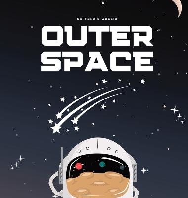 Outer Space - Jessie Johnson,Tara Johnson - cover