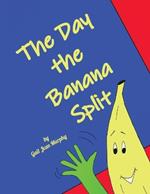 The Day the Banana Split