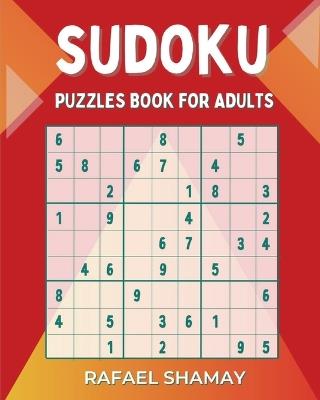 Sudoku Puzzle Book for Adults: Easy to Hard Puzzles with Full Solutions - Rafael Shamay - cover