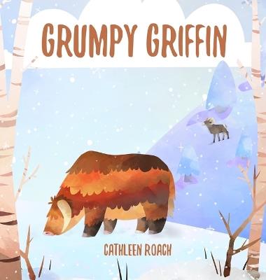 Grumpy Griffin - Cathleen Roach - cover