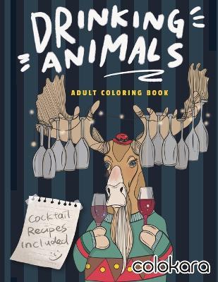 Drinking Animals Adult Coloring Book - Amanda Grace,Colokara - cover