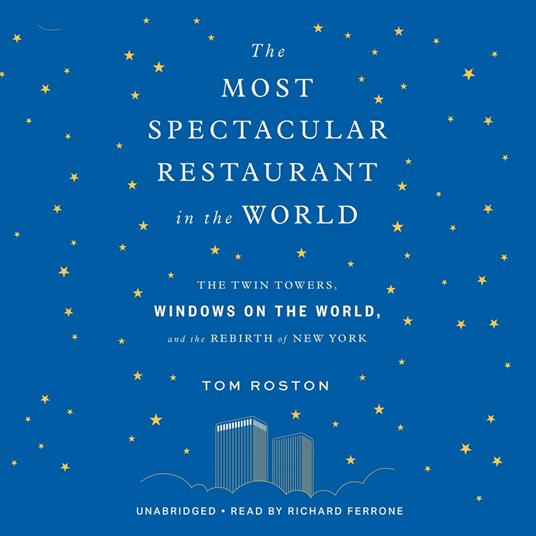 The Most Spectacular Restaurant in the World