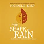 The Shape of Rain