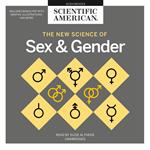 The New Science of Sex and Gender