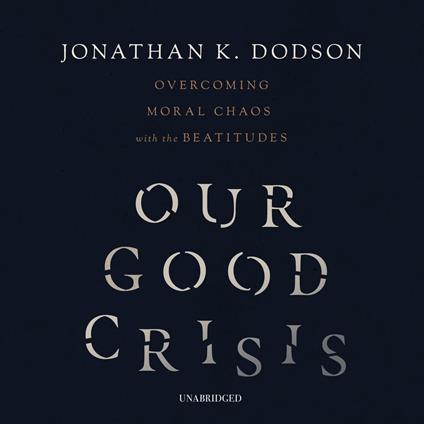 Our Good Crisis