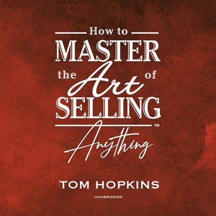 How to Master the Art of Selling Anything Program