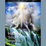 Healing Scripture Song Vol.3