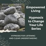 Hypnosis for Listening and Clear Understanding