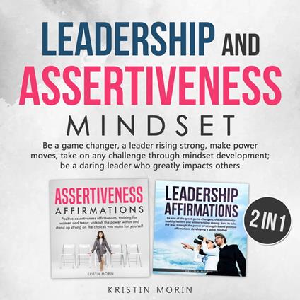 Leadership and Assertiveness Mindset (2 in 1)