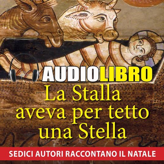 La Stalla aveva per tetto una Stella