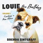 Louie the Bulldog, Vol. 1