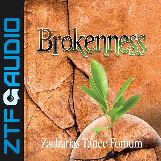 Brokenness