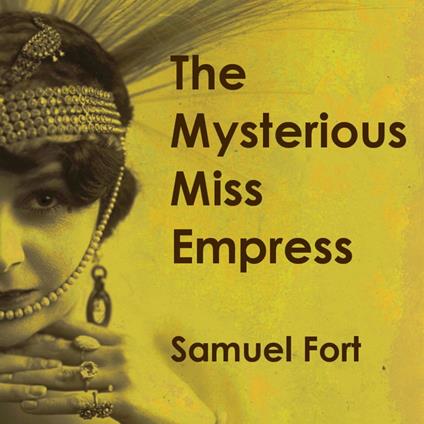 Mysterious Miss Empress, The