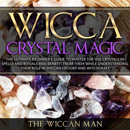 Wicca Crystal Magic