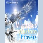 MIRACLES WARFARE PRAYERS