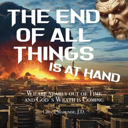 End of All Things is at Hand, The