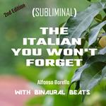 Italian You Won't Forget, The: 2nd Edition