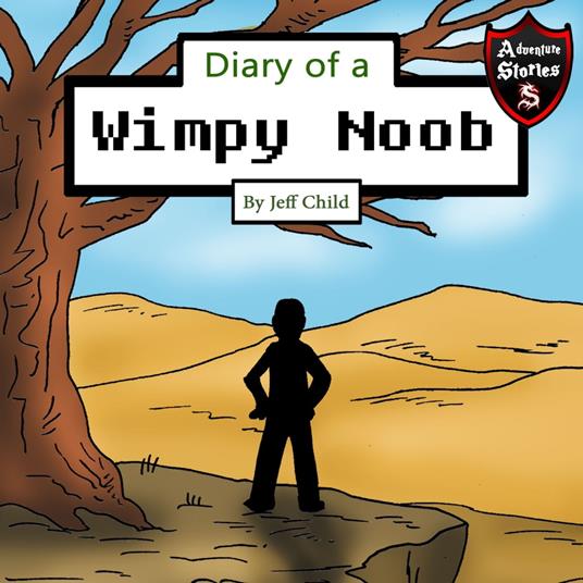 Diary of a Wimpy Noob