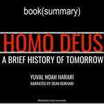 Homo Deus by Yuval Noah Harari - Book Summary