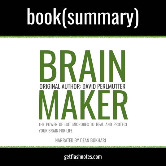 Brain Maker by Dr. David Perlmutter - Book Summary