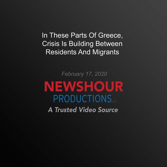 In These Parts Of Greece, Crisis Is Building Between Residents And Migrants