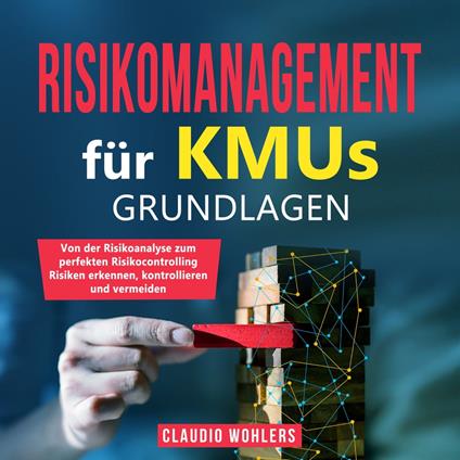 Risikomanagement für KMUs – Grundlagen