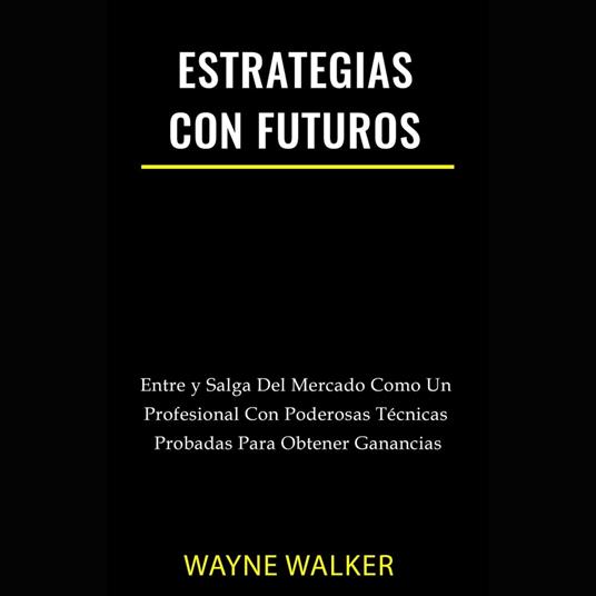 Estrategias Con Futuros